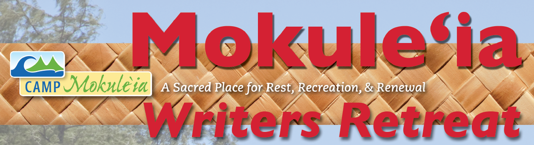 Mokule'ia Writers Retreat